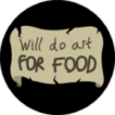 Will Do Art For Food